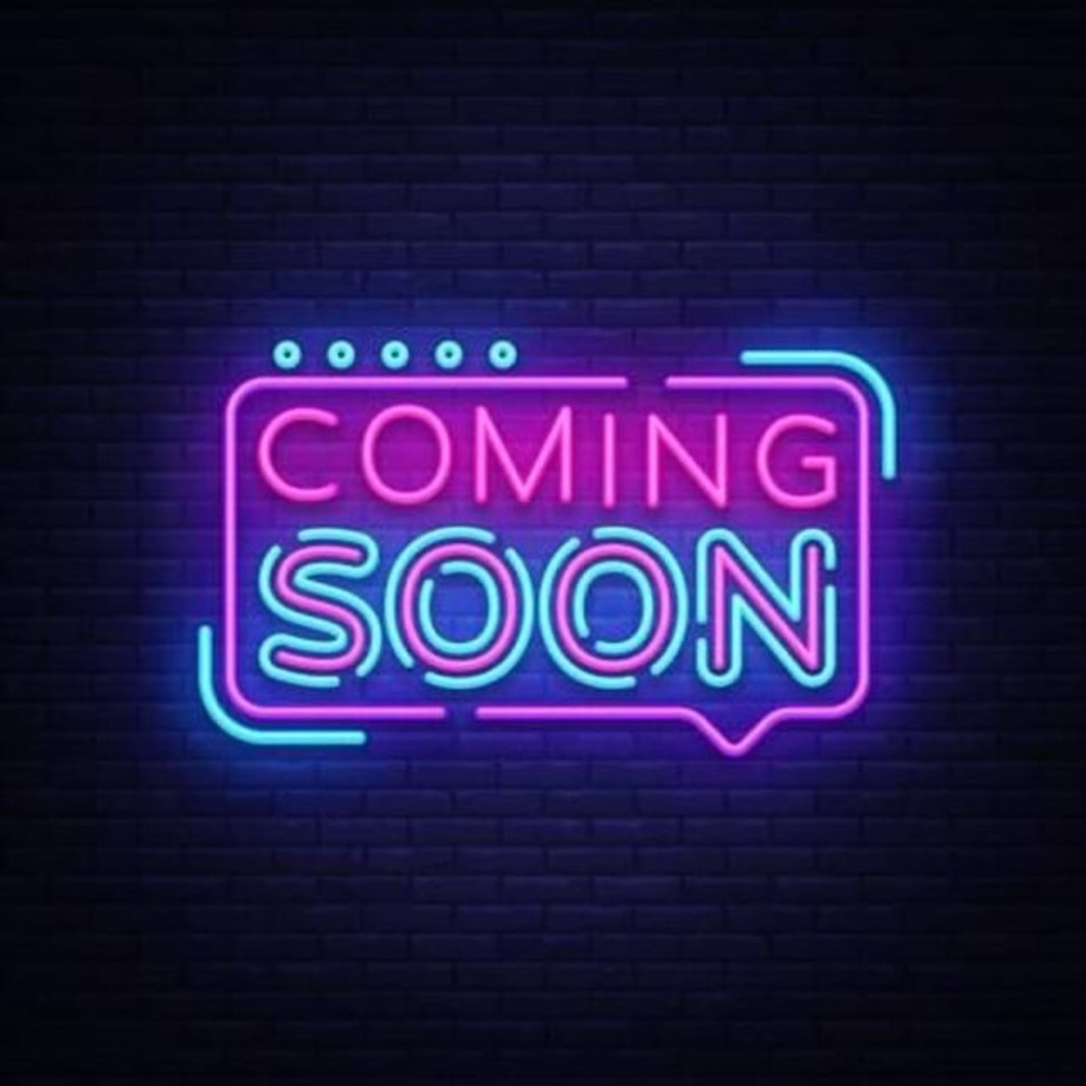 NEW ARRIVALS COMING SOON